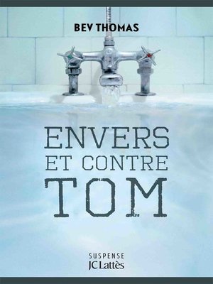 cover image of Envers et contre Tom